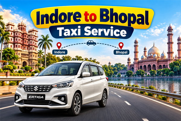 Indore to Bhopal Taxi Service 